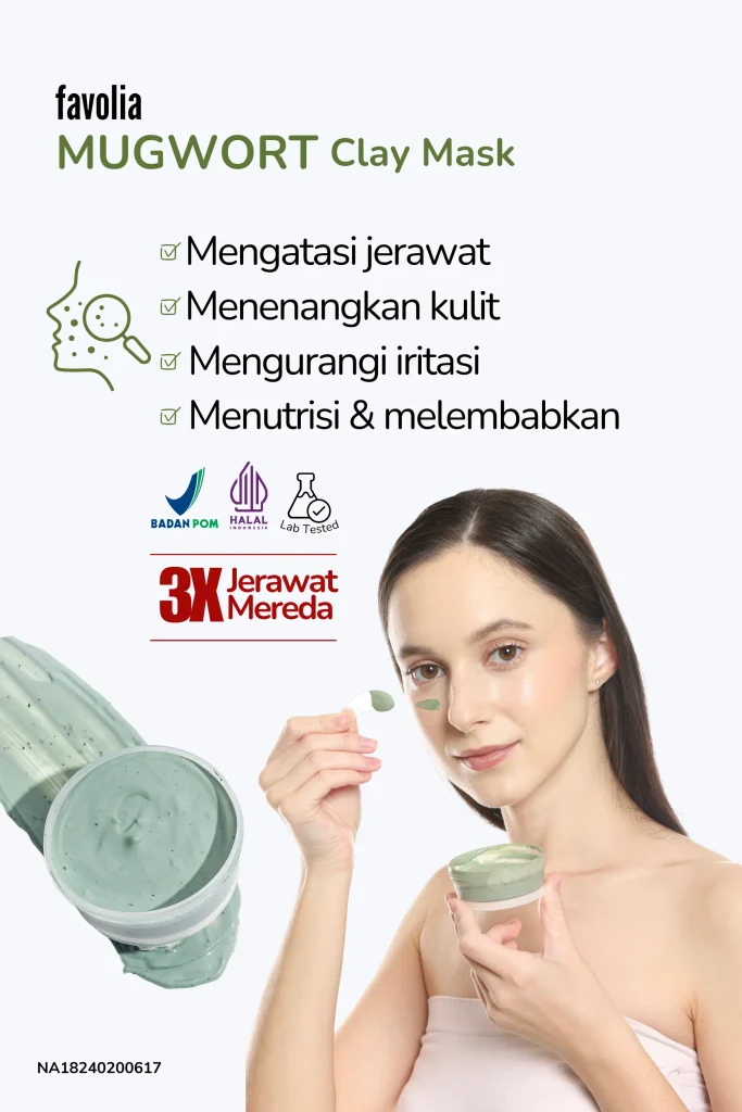 Favolia Mugwort Clay Mask—atasi jerawat, menenangkan, kurangi iritasi, melembapkan; klaim 3× jerawat mereda; BPOM, Halal, Lab Tested.