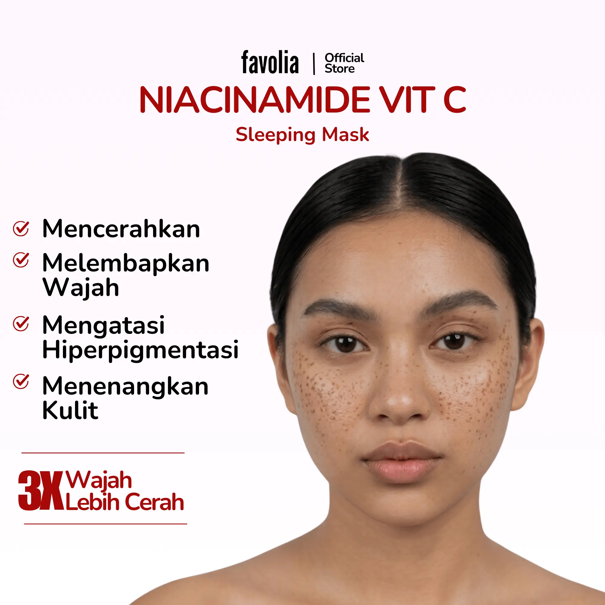 Wajah wanita dengan flek hitam/hiperpigmentasi, daftar manfaat: mencerahkan, melembapkan, mengatasi hiperpigmentasi, dan menenangkan kulit.