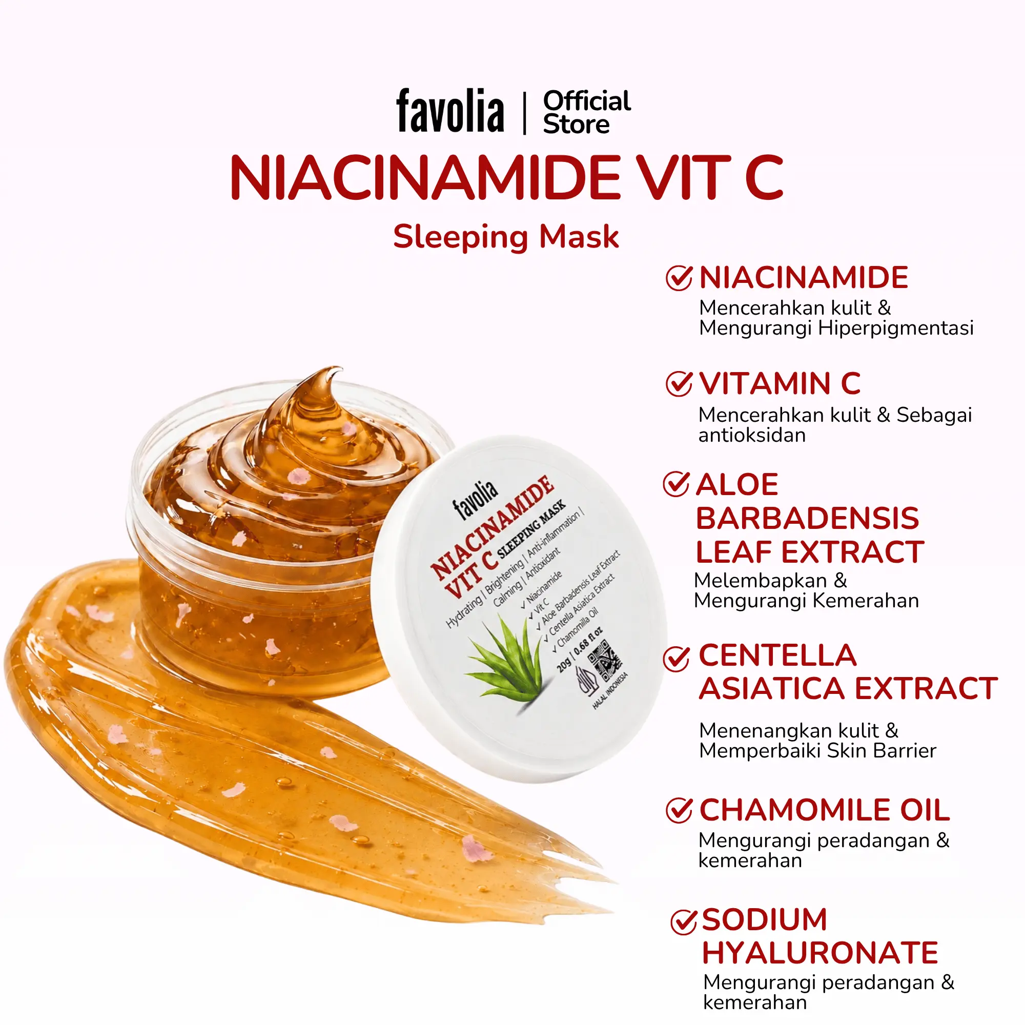 Wadah dan tekstur gel Niacinamide Vit C Sleeping Mask dengan daftar bahan aktif: Niacinamide, Vitamin C, Aloe Barbadensis, Centella Asiatica, Chamomile Oil, dan Sodium Hyaluronate.