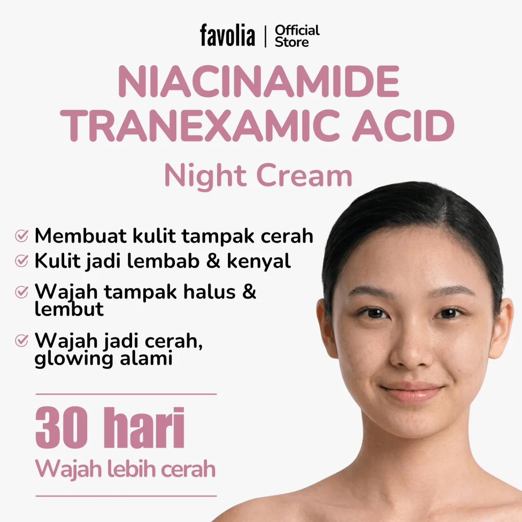 Urutan pemakaian pagi dan malam Favolia Niacinamide Brightening Serum dan Night Cream